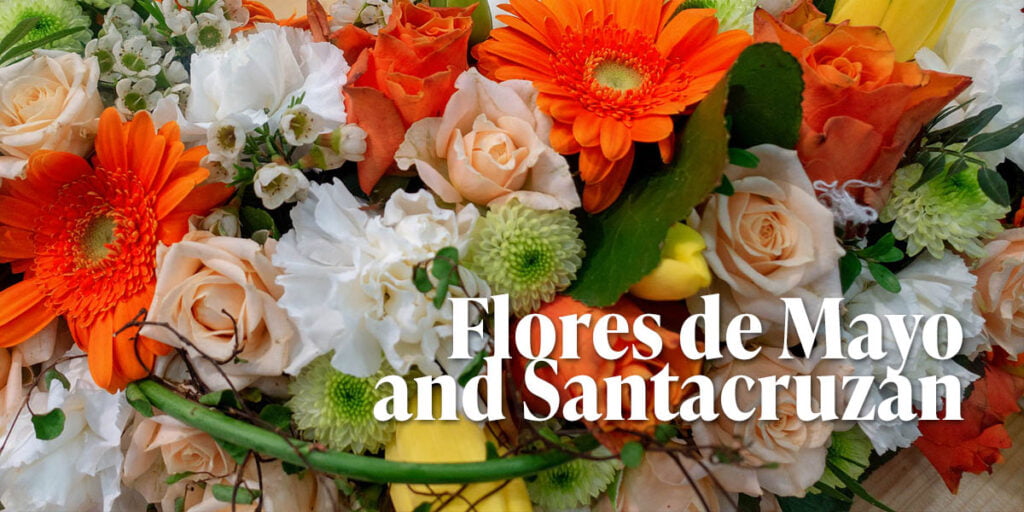 Flores de Mayo and Santacruzan – The Sanhedrin