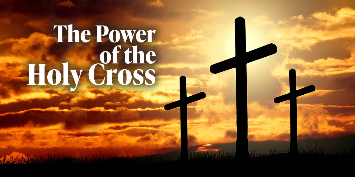 The Power of the Holy Cross