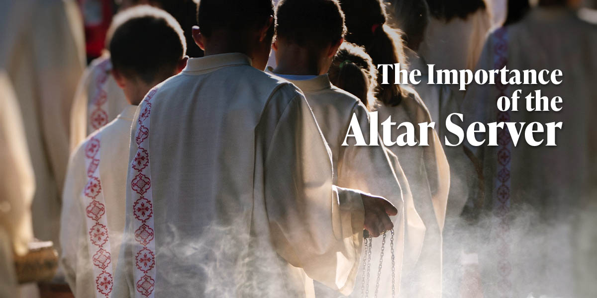 The Importance of the Altar Server