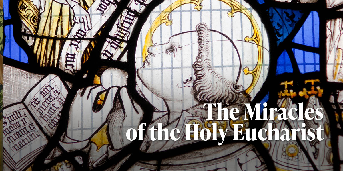 The Miracles of the Holy Eucharist