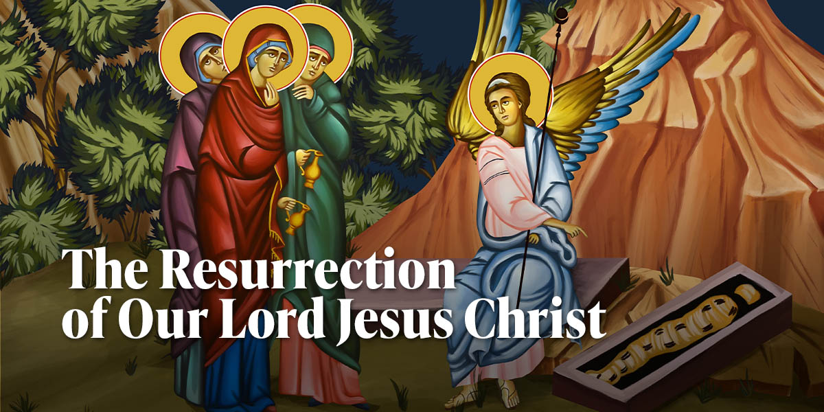The Resurrection of the Lord Jesus Christ