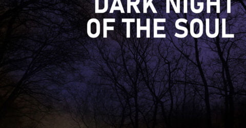 The Dark Night of the Soul