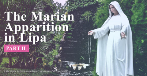 The Marian Apparition in Lipa (Part 2)