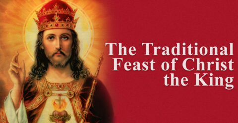 The Traditional Feast of Christ the King