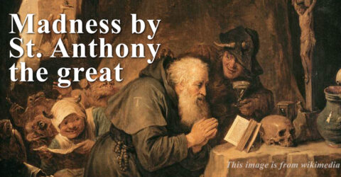 Madness by St. Anthony the Great