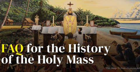 FAQ about The History of the Holy Mass